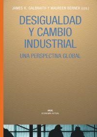 DESIGUALDAD Y CAMBIO INDUSTRIAL. UNA PERSPECTIVA GLOBAL | 9788446020295 | GALBRAITH, JAMES K.; BERNER, MAUREEN (ED.) | Librería Castillón - Comprar libros online Aragón, Barbastro