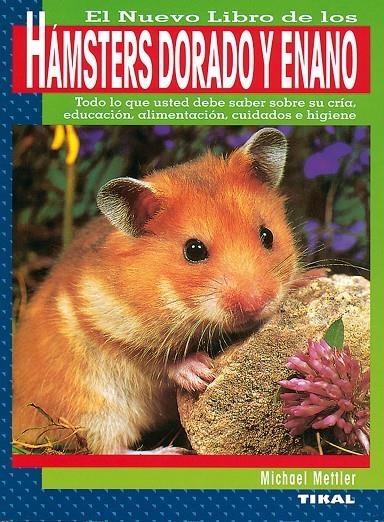HAMSTERS DORADO Y ENANO | 9788430587339 | METTLER, MICHAEL | Librería Castillón - Comprar libros online Aragón, Barbastro