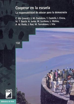 COOPERAR EN LA ESCUELA | 9788478271979 | MIR, C. | Librería Castillón - Comprar libros online Aragón, Barbastro