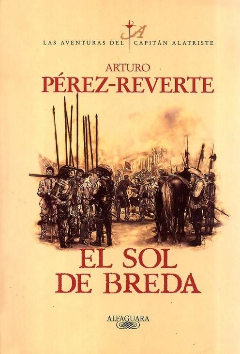 SOL DE BREDA, EL - CAPITÁN ALATRISTE 3 | 9788420483122 | Arturo Pérez-Reverte | Librería Castillón - Comprar libros online Aragón, Barbastro