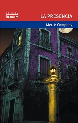 PRESENCIA, LA (CATALA) | 9788476604021 | COMPANY, MERCE | Librería Castillón - Comprar libros online Aragón, Barbastro