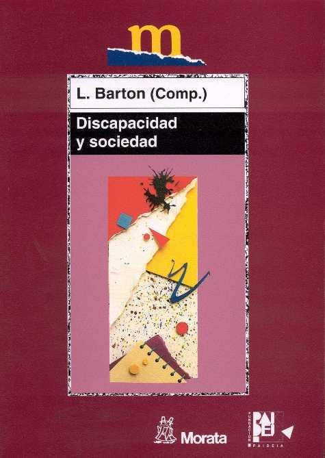DISCAPACIDAD Y SOCIEDAD | 9788471124340 | BARTON, LEN | Librería Castillón - Comprar libros online Aragón, Barbastro