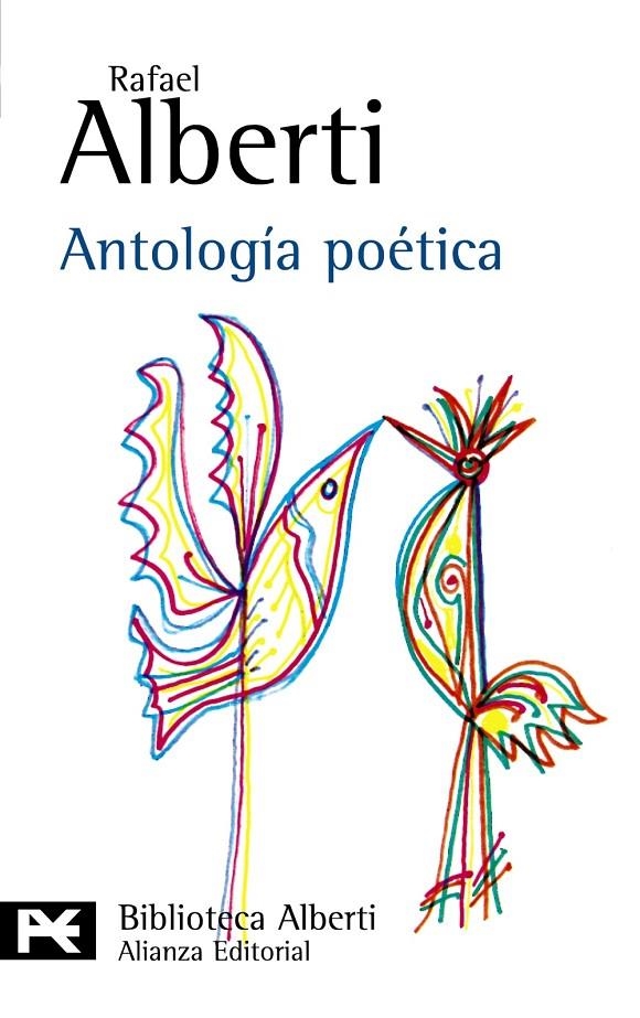 ANTOLOGIA POETICA (ALBERTI) (LB) | 9788420638003 | ALBERTI, RAFAEL | Librería Castillón - Comprar libros online Aragón, Barbastro