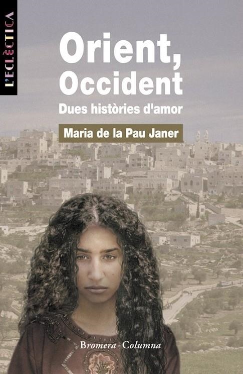 ORIENT OCCIDENT | 9788476604052 | JANER, MARIA DE LA PAU | Librería Castillón - Comprar libros online Aragón, Barbastro