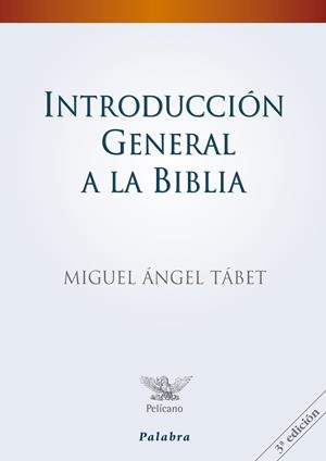 INTRODUCCION GENERAL A LA BIBLIA | 9788482398235 | TABET, MIGUEL ANGEL | Librería Castillón - Comprar libros online Aragón, Barbastro