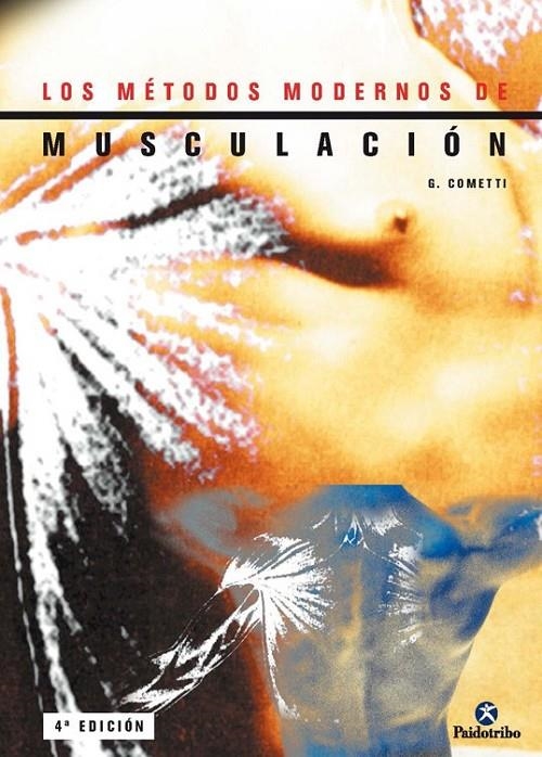 METODOS MODERNOS DE MUSCULACION, LOS | 9788480193894 | COMETTI, G. | Librería Castillón - Comprar libros online Aragón, Barbastro