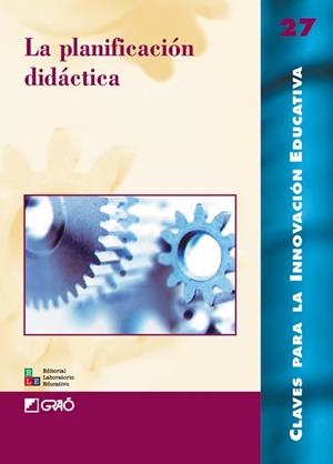 PLANIFICACION DIDACTICA, LA | 9788478273294 | CARMEN, LUIS M. DEL    ,  [ET. AL.] | Librería Castillón - Comprar libros online Aragón, Barbastro