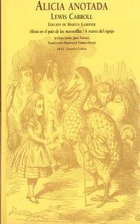 ALICIA ANOTADA | 9788473396943 | CARROLL, LEWIS | Librería Castillón - Comprar libros online Aragón, Barbastro