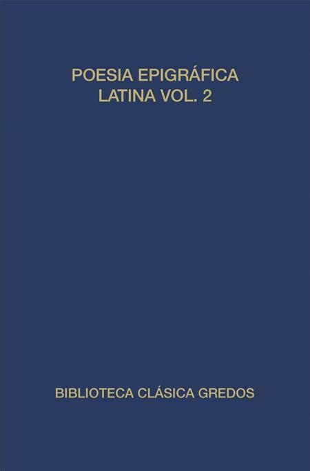 POESIA EPIGRAFICA LATINA 2 (TELA) | 9788424919849 | VARIS | Librería Castillón - Comprar libros online Aragón, Barbastro