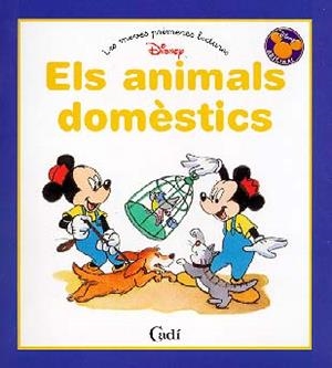 ANIMALS DOMESTICS, ELS | 9788447405008 | DISNEY | Librería Castillón - Comprar libros online Aragón, Barbastro