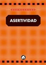 ASERTIVIDAD (ESENCIALES) | 9788488242723 | SCHULER, ERIC | Librería Castillón - Comprar libros online Aragón, Barbastro