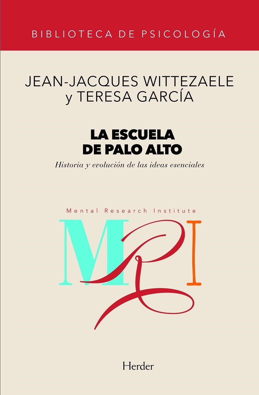 La escuela de Palo Alto | 9788425418556 | Wittzaele, Jean-Jacques/García, Teresa | Librería Castillón - Comprar libros online Aragón, Barbastro