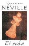 OCHO, EL (VIB) | 9788440643582 | NEVILLE, KATHERINE | Librería Castillón - Comprar libros online Aragón, Barbastro