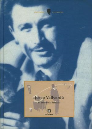 VENT DE LA FANTASIA, EL | 9788424670030 | VALLVERDU AIXALA, JOSEP | Librería Castillón - Comprar libros online Aragón, Barbastro
