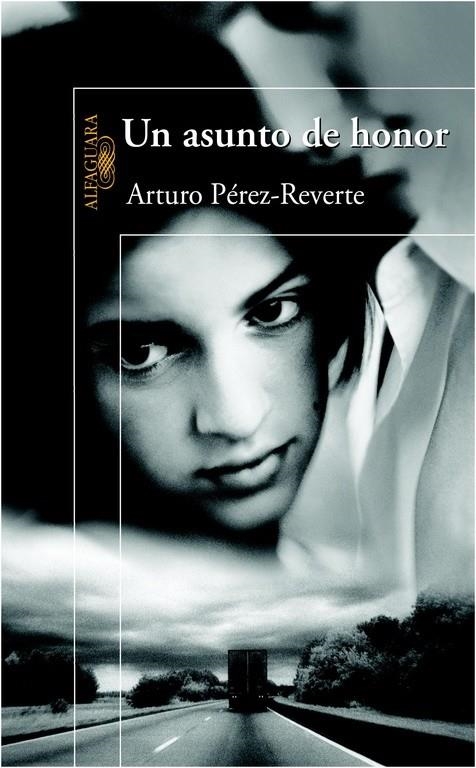 UN ASUNTO DE HONOR | 9788420400303 | PEREZ-REVERTE, ARTURO | Librería Castillón - Comprar libros online Aragón, Barbastro