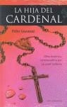 HIJA DEL CARDENAL, LA | 9788495272324 | GUZZONI, FELIX | Librería Castillón - Comprar libros online Aragón, Barbastro
