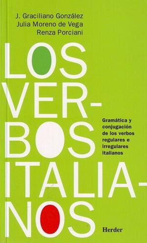 Los verbos italianos | 9788425420405 | González Miguel, J. Graciliano/Moreno de Vega, Julia/Porciani, Renza | Librería Castillón - Comprar libros online Aragón, Barbastro