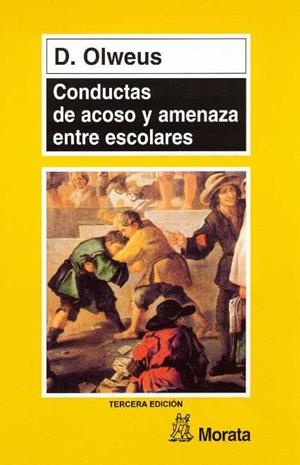 CONDUCTAS DE ACOSO Y AMENAZA ENTRE ESCOLARES | 9788471124272 | OLWEUS, D. | Librería Castillón - Comprar libros online Aragón, Barbastro