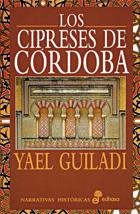 CIPRESES DE CORDOBA, LOS | 9788435006538 | GUILADI, YAEL | Librería Castillón - Comprar libros online Aragón, Barbastro