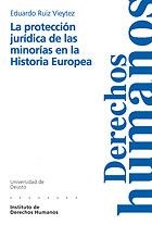 PROTECCION JURIDICA DE LAS MINORIAS EN LA HISTORIA EUROPEA, | 9788474855784 | RUIZ VIEYTEZ, EDUARDO | Librería Castillón - Comprar libros online Aragón, Barbastro