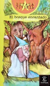 BOSQUE ENCANTADO, EL (ESPASA JUVENIL) | 9788423990337 | SENNELL, JOLES | Librería Castillón - Comprar libros online Aragón, Barbastro
