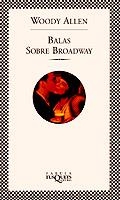 BALAS SOBRE BROADWAY (FABULA) | 9788483105818 | ALLEN, WOODY | Librería Castillón - Comprar libros online Aragón, Barbastro