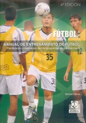 MANUAL DEL ENTRENAMIENTO DE FUTBOL | 9788480191357 | ZEEB, GERHARD | Librería Castillón - Comprar libros online Aragón, Barbastro