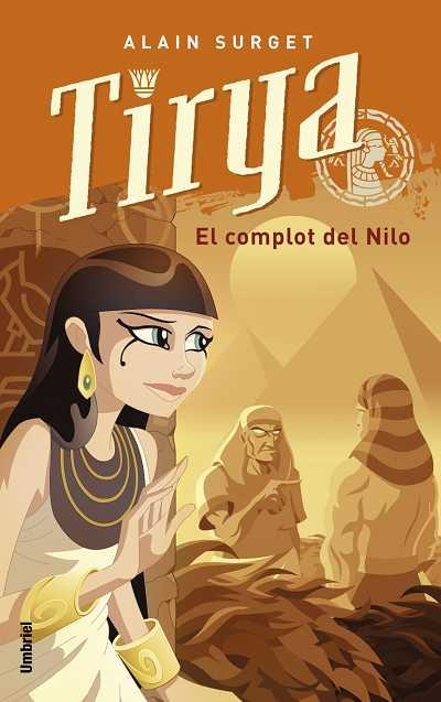 Tirya y el complot del nilo | 9788495618504 | Surget, Alain | Librería Castillón - Comprar libros online Aragón, Barbastro