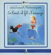 EN TONET EL FIL I L'ARANYA (SIRENA) | 9788424622022 | CUADRENCH FORT, ANTONI | Librería Castillón - Comprar libros online Aragón, Barbastro