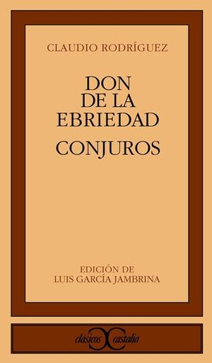 DON DE LA EBRIEDAD CONJUROS (CC 239) | 9788470397912 | RODRIGUEZ, CLAUDIO | Librería Castillón - Comprar libros online Aragón, Barbastro