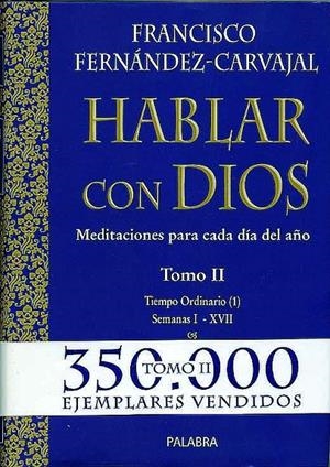 HABLAR CON DIOS T.2. TIEMPO ORDINARIO (1) | 9788482397962 | FERNANDEZ-CARVAJAL, FRANCISCO | Librería Castillón - Comprar libros online Aragón, Barbastro