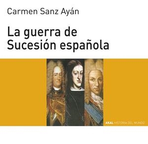 GUERRA DE SUCESION ESPAÑOLA (HMJ 61) | 9788446004561 | SANZ AYAN, CARMEN | Librería Castillón - Comprar libros online Aragón, Barbastro