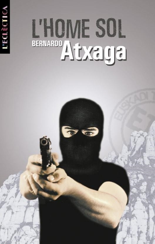 HOME SOL, L' | 9788476602140 | ATXAGA, BERNARDO | Librería Castillón - Comprar libros online Aragón, Barbastro