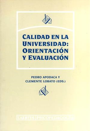 CALIDAD EN LA UNIVERSIDAD ORIENTACION Y EVALUACION | 9788475843421 | APODACA, PEDRO | Librería Castillón - Comprar libros online Aragón, Barbastro