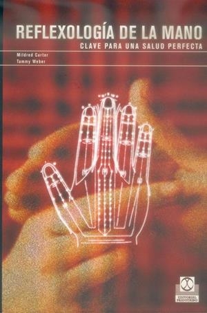 REFLEXOLOGIA DE LA MANO | 9788480197878 | CARTER, MILDRED | Librería Castillón - Comprar libros online Aragón, Barbastro