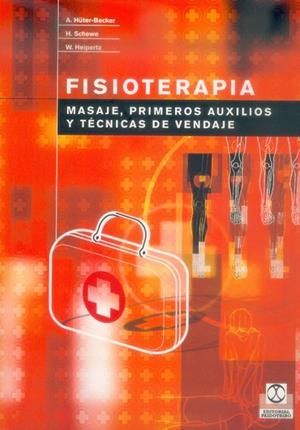 FISIOTERAPIA. MASAJE PRIMEROS AUXILIOS Y TECNIAS DE VENDAJE | 9788480196642 | HUTER-BECKER, ANTJE | Librería Castillón - Comprar libros online Aragón, Barbastro