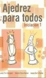 AJEDREZ PARA TODOS. INICIACION 1 | 9788493339333 | PRIO BURGUES, JORDI | Librería Castillón - Comprar libros online Aragón, Barbastro