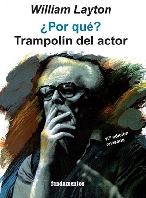POR QUE? TRAMPOLIN DEL ACTOR | 9788424505660 | LAYTON, WILLIAM | Librería Castillón - Comprar libros online Aragón, Barbastro