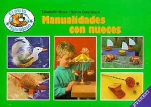 MANUALIDADES CON NUECES | 9788424158583 | GLOOR, ELISABETH | Librería Castillón - Comprar libros online Aragón, Barbastro