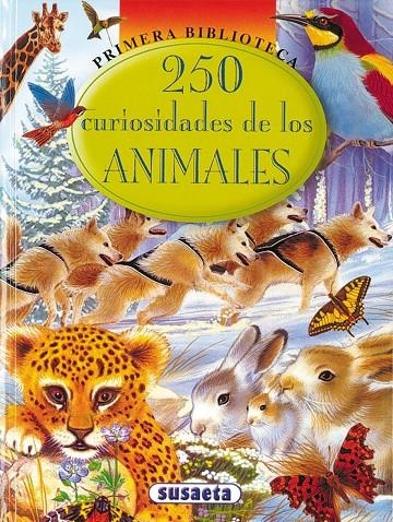 250 CURIOSIDADES DE LOS ANIMALES | 9788430542291 | Librería Castillón - Comprar libros online Aragón, Barbastro