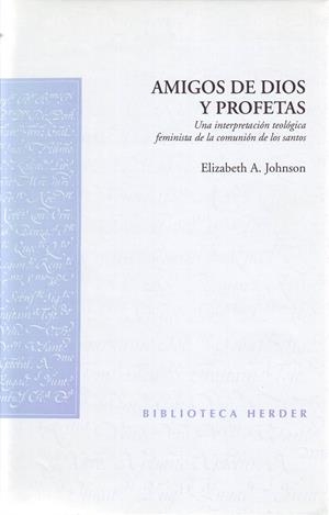 Amigos de Dios y profetas | 9788425422966 | Johnson, Elizabeth A. | Librería Castillón - Comprar libros online Aragón, Barbastro