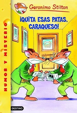QUITA ESAS PATAS, CARAQUESO | 9788408052630 | STILTON, GERONIMO | Librería Castillón - Comprar libros online Aragón, Barbastro