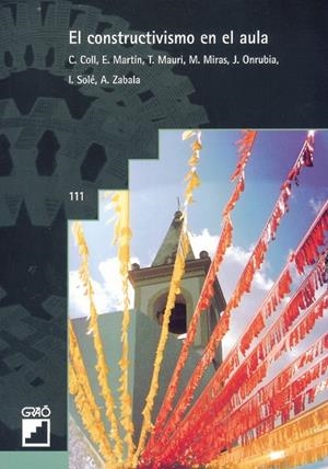 CONSTRUCTIVISMO EN EL AULA, EL | 9788478271566 | COLL, C. | Librería Castillón - Comprar libros online Aragón, Barbastro