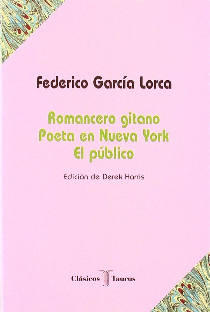 ROMANCERO GITANO,POETA EN NUEVA YORK,EL PUBLICO | 9788430602261 | GARCIA LORCA, FEDERICO | Librería Castillón - Comprar libros online Aragón, Barbastro