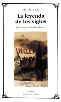 La leyenda de los siglos | 9788437612911 | Hugo, Victor | Librería Castillón - Comprar libros online Aragón, Barbastro