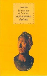 AVENTURA DE LA RAZON EL PENSAMIENTO ILUSTRADO, LA | 9788446008811 | BELLO, EDUARDO | Librería Castillón - Comprar libros online Aragón, Barbastro