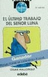 ULTIMO TRABAJO DEL SEÑOR LUNA, EL (PERISCOPIO) | 9788423645787 | MALLORQUI, CESAR | Librería Castillón - Comprar libros online Aragón, Barbastro