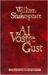 AL VOSTRE GUST | 9788431622664 | SHAKESPEARE, WILLIAM | Librería Castillón - Comprar libros online Aragón, Barbastro