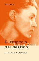 TRAPECIO DEL DESTINO, EL   LT-187 | 9788478447978 | ZURN, UNICA | Librería Castillón - Comprar libros online Aragón, Barbastro