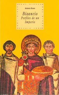 BIZANCIO PERFILES DE UN IMPERIO | 9788446008255 | BRAVO GARCIA, ANTONIO | Librería Castillón - Comprar libros online Aragón, Barbastro
